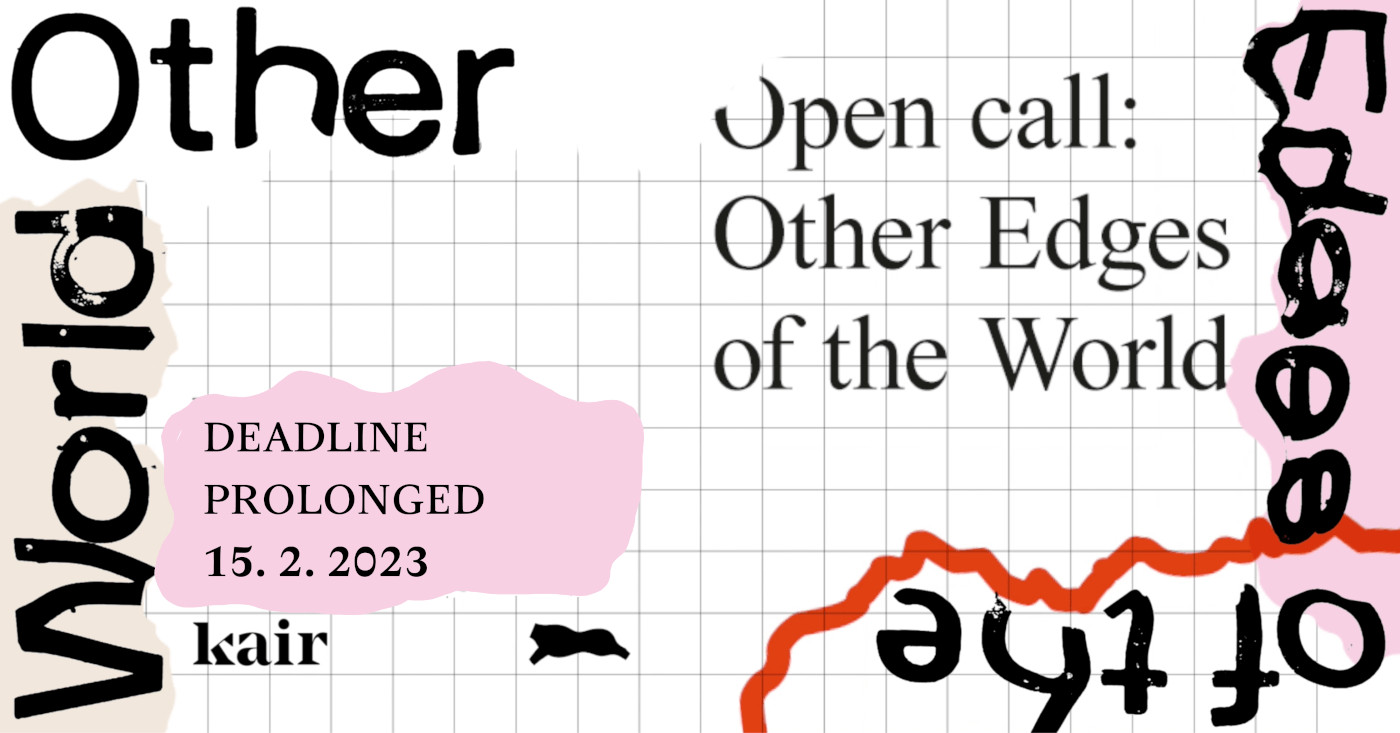 KAIR Other Edges of the World Residency for Czechbased Artists