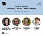 Mobility Webinar: Parenting, Care and Cultural Mobility
