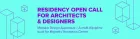 Residency open call for architects and designers. 