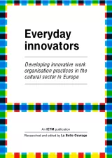 Cover for Everyday Innovators, Innovative Work Practices in the Cultural Sector. Title on a white page with a colourful border of red, blue and yellow squares.